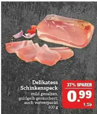 Marktkauf Delikatess Schinkenspeck Angebot