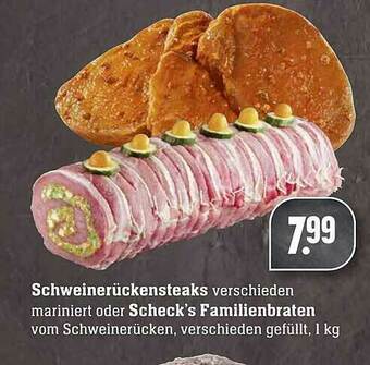 Scheck-in-Center Schweinerückensteaks Oder Scheck's Familienbraten Angebot