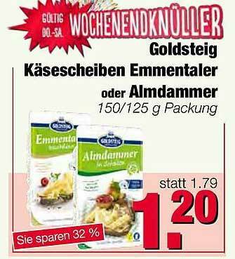 Edeka Scherer Goldsteig Käsescheiben Emmentaler Oder Almdammer Angebot