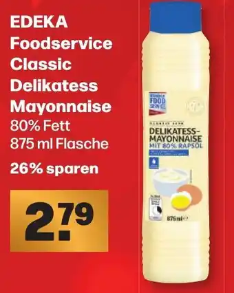 Handelshof EDEKA Foodservice Classic Delikatess Mayonnaise 80% Fett 875 ml Flasche Angebot