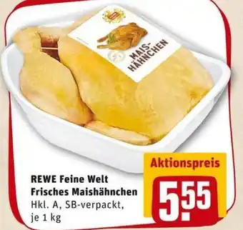 REWE PETZ Rewe Feine Welt Frisches Maishähnchen 1kg Angebot