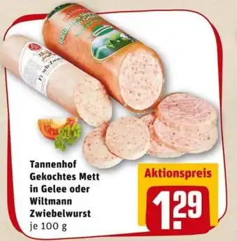 REWE PETZ Tannenhof Gekochtes Mett in Gelee oder Wiltmann Zwiebelwurst 100g Angebot