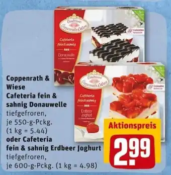 REWE PETZ Coppenrath & Wiese Cafeteria fein & sahnig Donauwelle 550g oder Cafeteria fein & sahnig Erdbeer Joghurt 600g Angebot