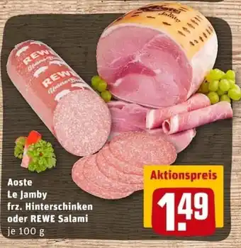 REWE City Aoste Le Jamby frz. Hinterschinken oder Rewe Salami 100g Angebot