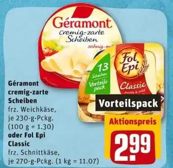 REWE City Géramont cremig zarte Scheiben 230g oder Fol Epi Classic 270g Angebot