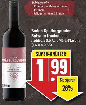 Edeka Neukauf Baden Spätburgunder Rotwein trocken oder lieblich 0,75L Angebot