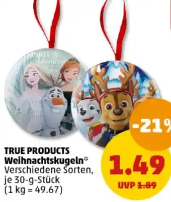 PENNY TRUE PRODUCTS Weihnachtskugeln 30 g Angebot