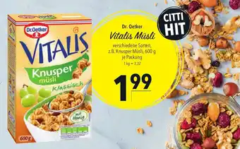 CITTI Markt Dr. Oetker Vitalis Musli 600g Angebot