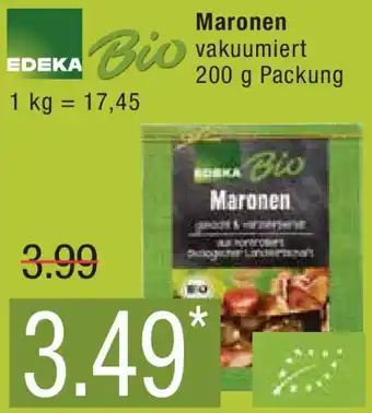 Marktkauf EDEKA Bio Maronen 200 g Packung Angebot