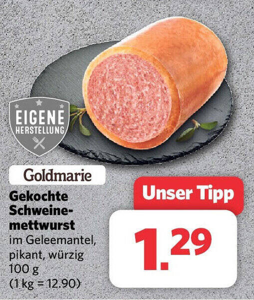 Combi EIGENE HERSTELLUNG Goldmarie Gekochte Schweine-mettwurst im Geleemantel, pikant, würzig 100 g Angebot