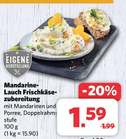 Combi EIGENE HERSTELLUNG Mandarine-Lauch Frischkäse-zubereitung 100 g Angebot
