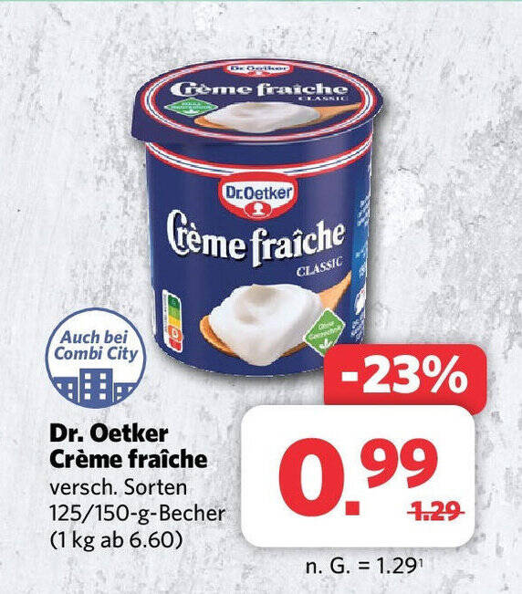 Combi Dr. Oetker Crème fraîche versch. Sorten 125/150-g-Becher Angebot