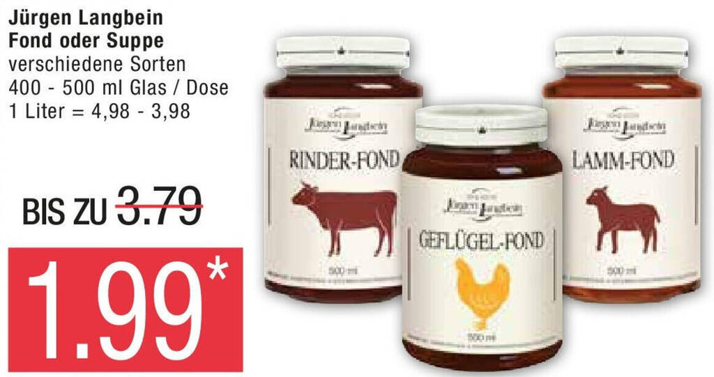 Marktkauf Jürgen Langbein Fond oder Suppe 400-500 ml Glas / Dose Angebot