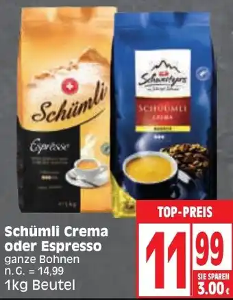 Edeka Schümli Crema oder Espresso 1kg Beutel Angebot