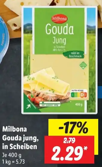 Lidl Milbona Gouda jung, in Scheiben 400 g Angebot