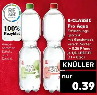 Kaufland K-CLASSIC Pro Aqua 1,5 L-PET-Fl. Angebot