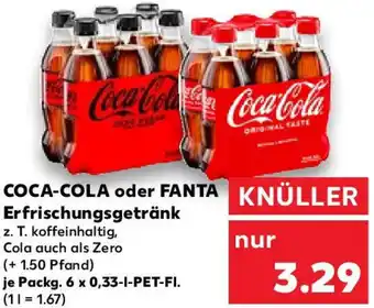 Kaufland COCA-COLA oder FANTA Erfrischungsgetränk Packg. 6x0,33 L-PET-Fl. Angebot