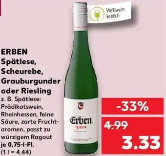 Kaufland ERBEN Spätlese, Scheurebe, Grauburgunder oder Riesling 0,75 L-Fl. Angebot