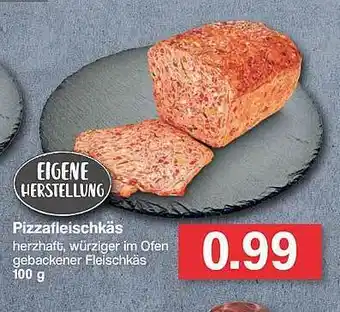 Famila Nord West Eigene Herstellung Pizzafleischkäs Angebot