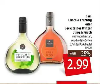 Kupsch Gwf Frisch & Fruchtig Oder Becksteiner Winzer Jung & Frisch Angebot