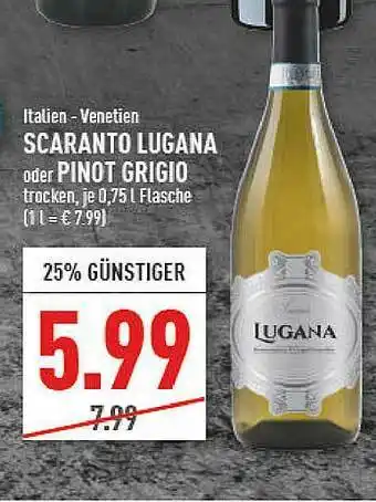 Marktkauf Scaranto Lugana Oder Pinot Grigrio Angebot