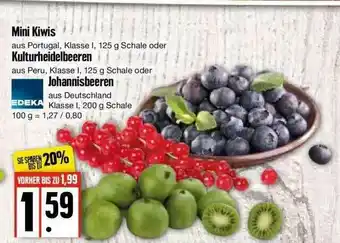 Edeka Mini Kiwis Oder Kulturheidelbeeren Oder Johannisbeeren Angebot