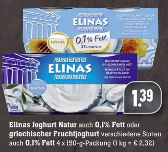 Edeka Neukauf Elinas Joghurt Natur auch 0,1% Fett oder griechischer Fruchtjoghurt auch 0,1% Fett 4x150g Angebot