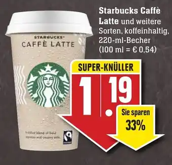 Edeka Neukauf Starbucks Caffè Latte 220ml Becher Angebot