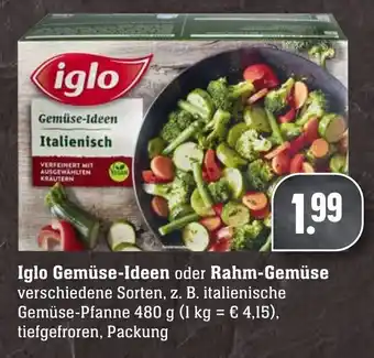 Edeka Neukauf Iglo Gemüse Ideen oder Rahm Gemüse 480g Angebot