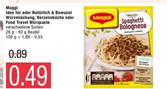 Marktkauf Maggi  Idee für oder Natürlich & Bewusst Würzmischung, Herszensküche oder Food Travel Würzpaste 26g-92g Beutel Angebot