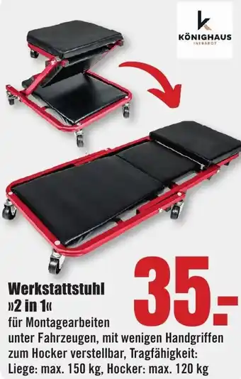 B1 Discount Baumarkt KÖNIGHAUS INFRAROT Werkstattstuhl ,,2 in 1" Angebot