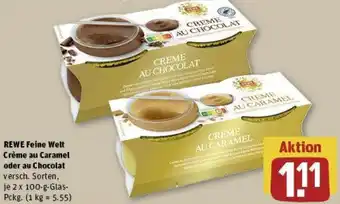 REWE REWE Feine Welt Crème au Caramel oder au Chocolat 2 x 100-g-Glas-Pckg. Angebot