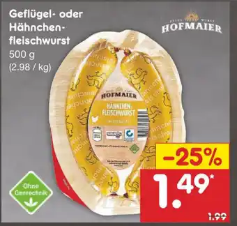 Netto Marken-Discount Hofmaier Geflügel oder Hähnchenfleischwurst 500g Angebot