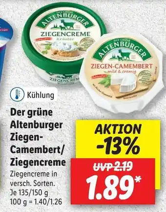 Lidl Der grune altenburger ziegen-camembert ziegencreme 135/150g Angebot