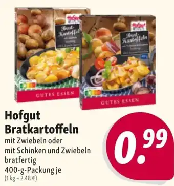 Nah & Frisch Hofgut Bratkartoffeln 400g Angebot