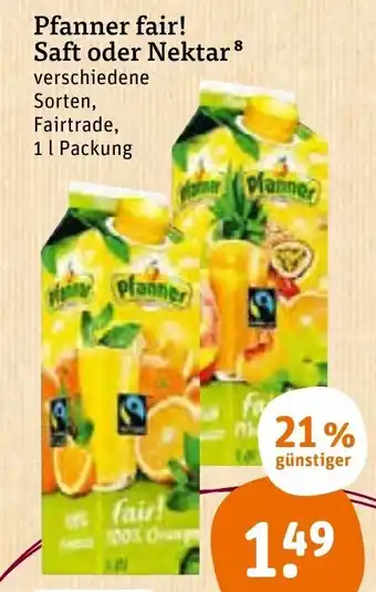 tegut Pfanner fair! Saft oder Nektar 1L Angebot