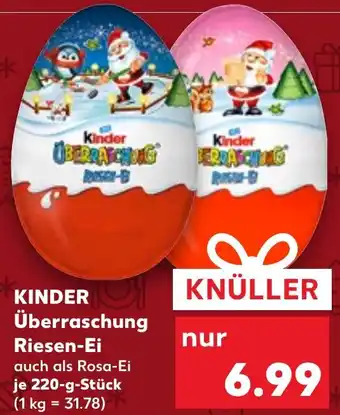 Kaufland KINDER Überraschung Riesen-Ei 220 g Angebot