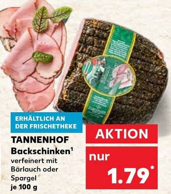 Kaufland TANNENHOF Backschinken 100 g Angebot