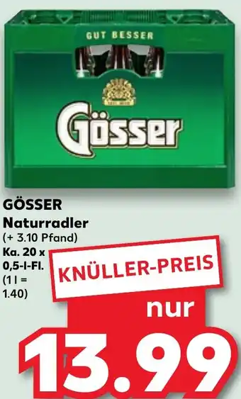 Kaufland GÖSSER Naturradler Ka. 20 x 0,5 L-Fl. Angebot