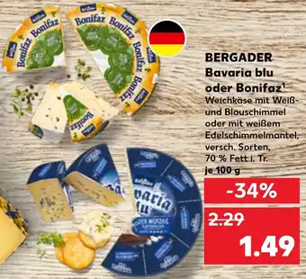 Kaufland BERGADER Bavaria blu oder Bonifaz 100 g Angebot
