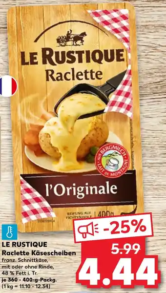 Kaufland LE RUSTIQUE Raclette Käsescheiben 360-400 g Packg. Angebot