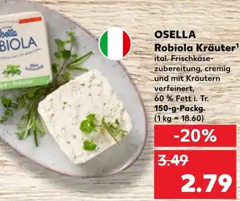 Kaufland OSELLA Robiola Kräuter 150 g Packg. Angebot