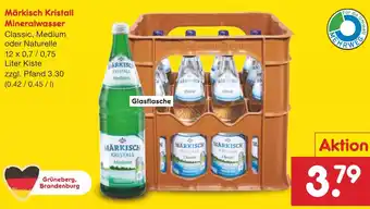 Netto Marken-Discount Märkisch Kristall Mineralwasser 12 x 0,7 / 0,75 Liter Kiste Angebot