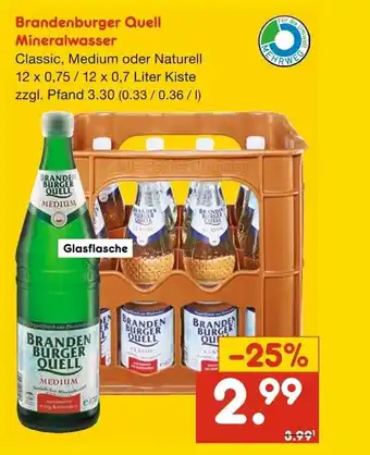 Netto Getränke Discount Brandenburger Quell Mineralwasser Classic, Medium oder Naturell 12 x 0,75 / 12 x 0,7 Liter Kiste Angebot