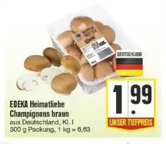 Edeka Edeka Heimatliebe Champignons Braun Angebot