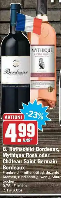 Hit B. Rothschild Bordeaux, Mythique Rosé Oder Château Saint Germain Bordeaux Angebot