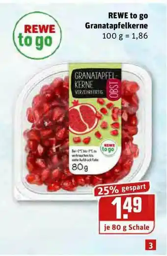 REWE Kaufpark Rewe To Go Granatapfelkerne Angebot