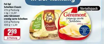 REWE Kaufpark Fol Epi Scheiben Classic Oder Géramont Cremig-zarte Scheiben Angebot