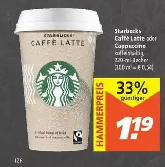 Marktkauf Starbucks Caffe Latte Oder Cappuccino Angebot