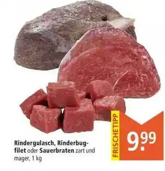 Marktkauf Rindergulasch Rinderbug-filet Oder Sauerbraten Angebot